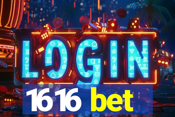 1616 bet